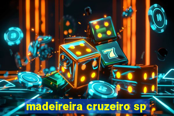 madeireira cruzeiro sp